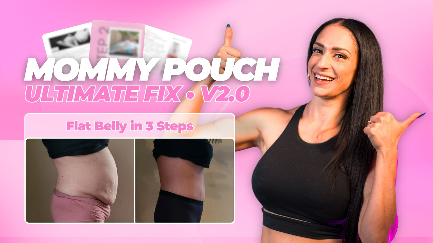 ALL the Steps to Lose that Mommy Pouch! V2